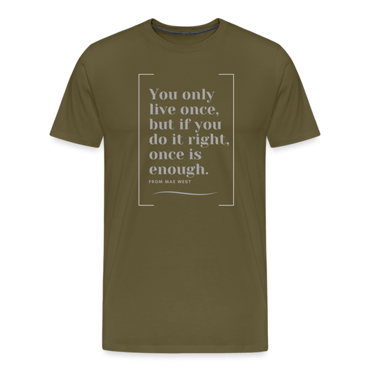 Männer Premium T-Shirt Is enough - Khaki