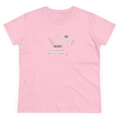 Damen Baumwoll T-Shirt "Sei Du selbst"