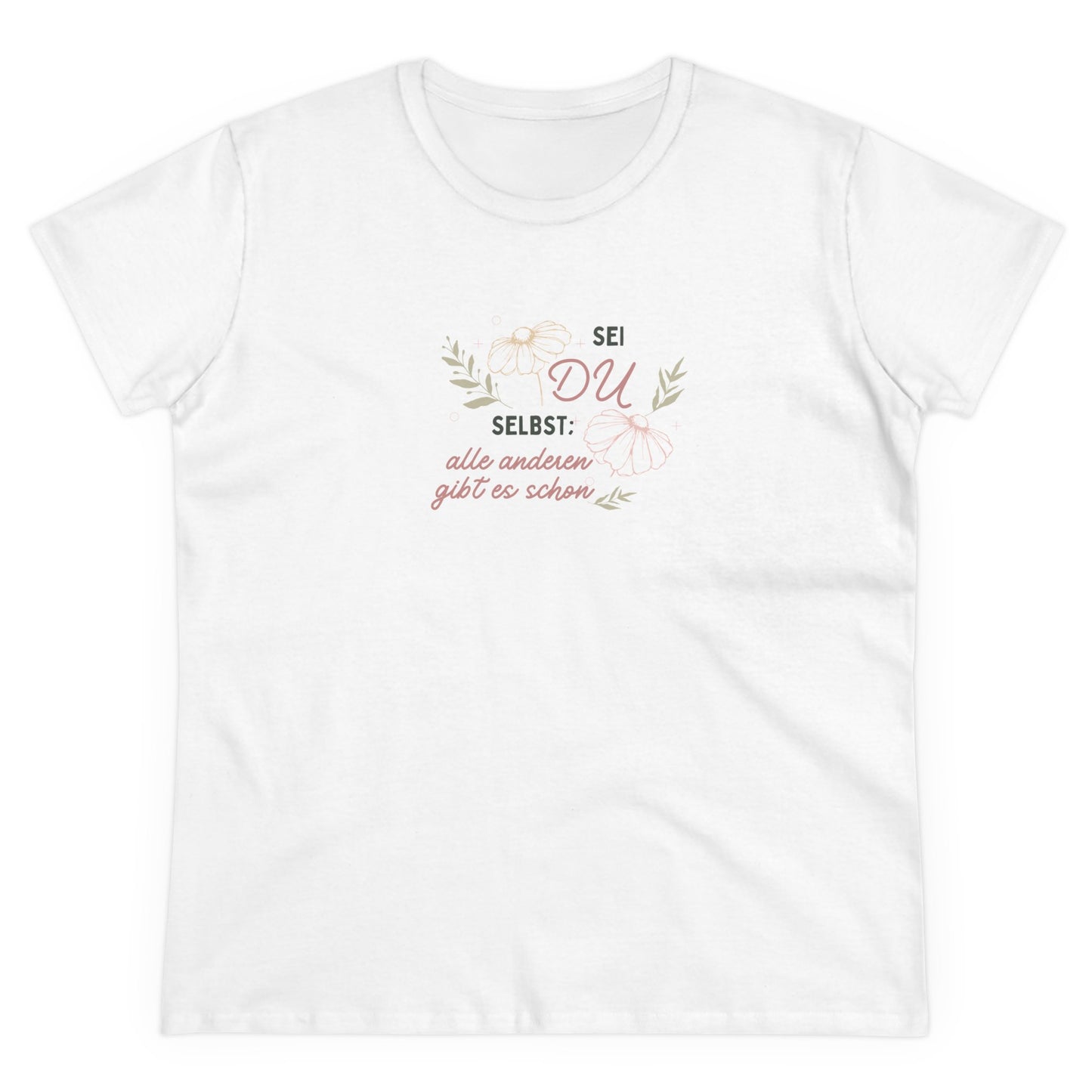 Damen Baumwoll T-Shirt "Sei Du selbst"