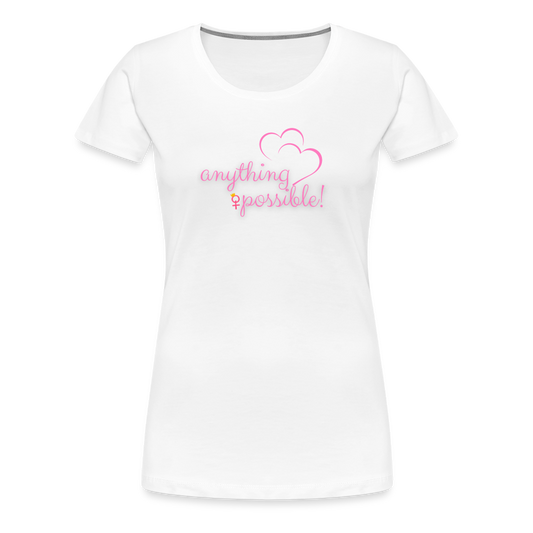 Frauen T-Shirt Anything Possible - weiß