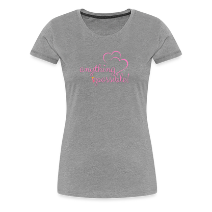 Frauen T-Shirt Anything Possible - Grau meliert