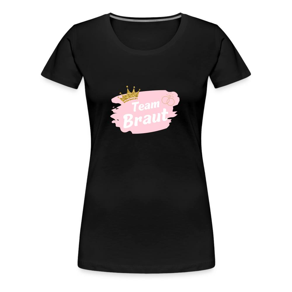 Frauen Premium T-Shirt Team Braut - Schwarz