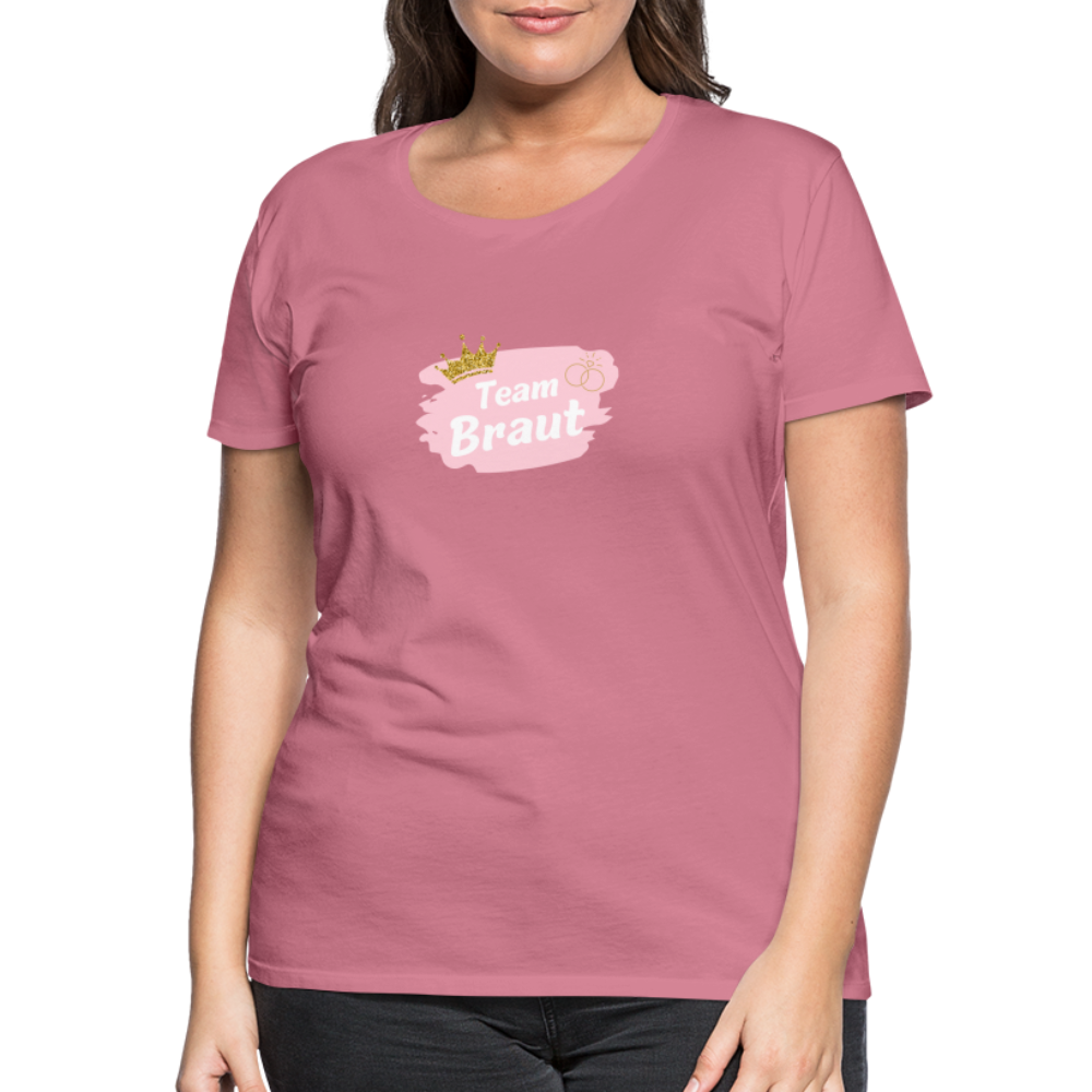 Frauen Premium T-Shirt Team Braut - Malve