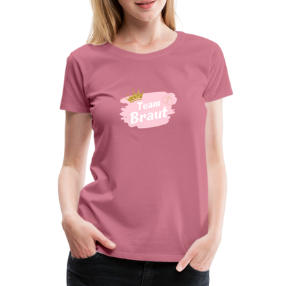 Frauen Premium T-Shirt Team Braut - Malve